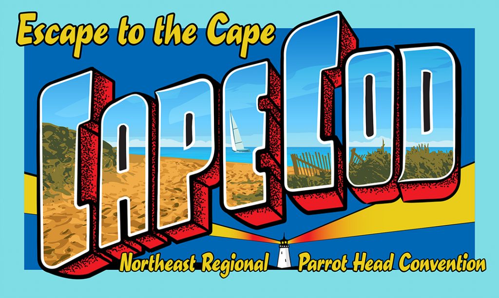 Escape to The Cape with the Northeast Regional Parrot Head Convention